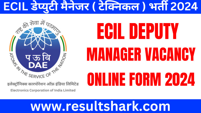 Ecil Recruitment 2024 - ECIL New Recruitment 2024 Notification for Deputy Manager Posts 