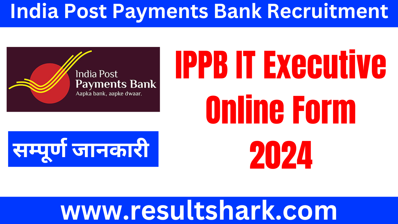 India Post Payments Bank Recruitment 2024: Apply Online for New 54 IT Executive Posts