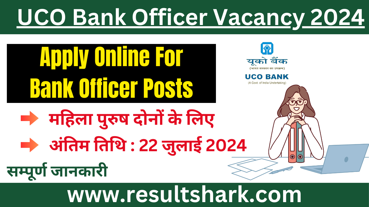 UCO Bank Officer Vacancy 2024